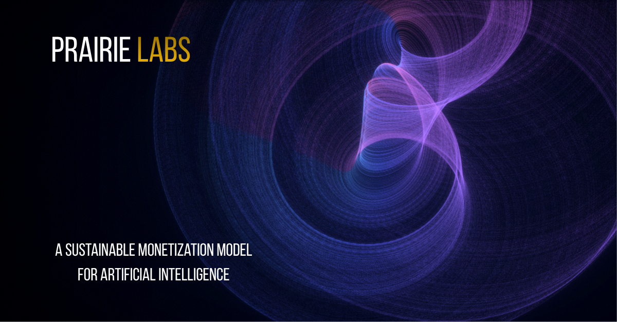 Prairie Labs title card for A Sustainable Monetization Model for Artificial Intelligence